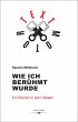 Wie ich berühmt wurde (eBook, ePUB) - Bild 1