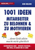 1001 Ideen, Mitarbeiter zu belohnen und zu motivieren (eBook, ePUB)