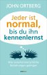 Jeder ist normal, bis du ihn... - Bild 1