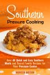 Southern Pressure Cooking: Over 40... - Bild 1
