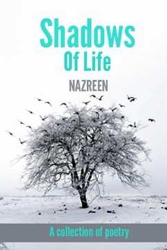 Shadows Of Life (eBook, ePUB) - Nazreen