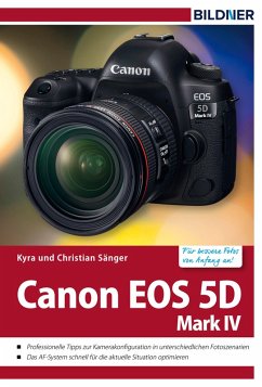 Canon EOS 5D Mark IV (eBook, PDF) - Sänger, Kyra; Sänger, Christian
