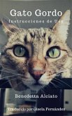 Gato Gordo. Instrucciones De Uso (eBook, ePUB)