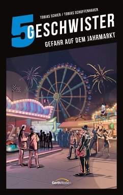 Gefahr auf dem Jahrmarkt (eBook, ePUB) - Schier, Tobias; Schuffenhauer, Tobias