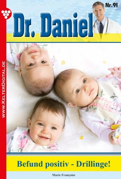 Befund positiv - Drillinge! (eBook, ePUB) Befund positiv - Drillinge! (eBook, ePUB)