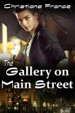 The Gallery On Main Street (eBook, ePUB) The Gallery On Main Street (eBook, ePUB)