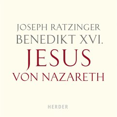 Benedikt XVI.: Jesus von Nazareth (MP3-Download) - Ratzinger, Joseph