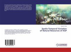 Spatio-Temporal Variation of Natural Resources of KGP