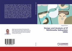 Design and Analysis of IP Multimedia Subsystem (IMS)