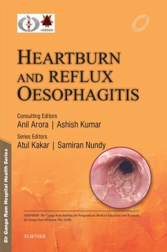 Sir Ganga Ram Hospital Health Series: Heartburn and Reflux Oesophagitis - e-book (eBook, ePUB) - Nundy M. Chir, Samiran