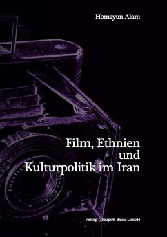 Film, Ethnien und Kulturpolitik im Iran (eBook, PDF) - Alam, Homayun