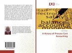 A History of Process Cost Accounting