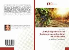 Le développement de la destination oenotourisme en Val de Loire - Videgrain, Lucie
