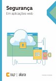 Segurança em aplicações Web (eBook, ePUB)