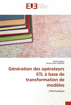 Génération des opérateurs ETL à base de transformation de modèles - Bakari, Wided;Ben abdallah, Hanene