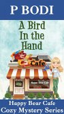 A Bird in the Hand (Happy Bear Cafe Cozy Mystery Series, #6) (eBook, ePUB)