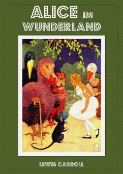 Alice im Wunderland (eBook, ePUB) - Carroll, Lewis