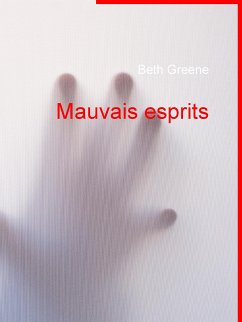 Mauvais esprits (eBook, ePUB) - Greene, Beth