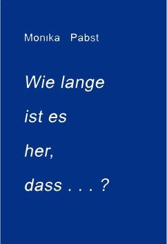 Cover Wie lange ist es her, dass ... (eBook, ePUB)