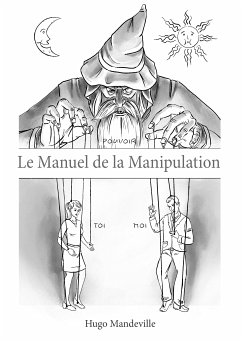 Le Manuel de la Manipulation (eBook, ePUB) - Hugo Mandeville