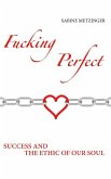 Fucking Perfect (eBook, ePUB)