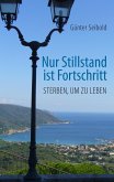 Nur Stillstand ist Fortschritt (eBook, ePUB)