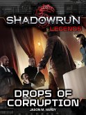 Shadowrun Legends: Drops of Corruption (eBook, ePUB)