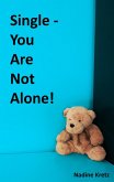 Single - You Are Not Alone! (eBook, ePUB)