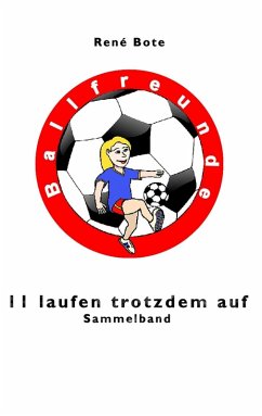 11 laufen trotzdem auf - Sammelband (eBook, ePUB) - Bote, René