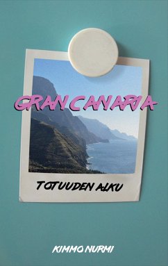Gran Canaria (eBook, ePUB) - Nurmi, Kimmo