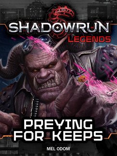 Cover Shadowrun Legends: Preying For Keeps (eBook, ePUB)
