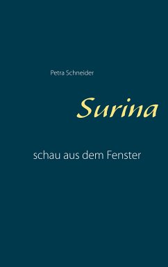 Surina (eBook, ePUB) - Schneider, Petra