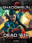 Shadowrun Legends: Dead Air (eBook, ePUB)