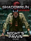Shadowrun Legends: Night's Pawn (eBook, ePUB)