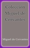 Colección Miguel de Cervantes (eBook, ePUB)