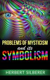 Problems of Mysticism and its Symbolism (eBook, ePUB)