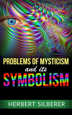 Problems of Mysticism and its Symbolism (eBook, ePUB) - Silberer, Herbert