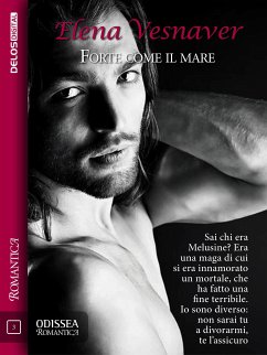 Forte come il mare (eBook, ePUB) - Vesnaver, Elena