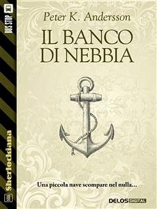 Il banco di nebbia (eBook, ePUB) - K. Andersson, Peter