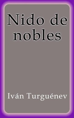 Nido de nobles (eBook, ePUB) - Turguénev, Iván