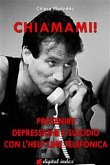 Chiamami! Prevenire la depressione e il suicidio con l&quote;help line telefonica (eBook, ePUB)