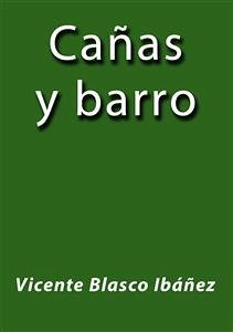 Cañas y barro (eBook, ePUB) - Blasco Ibáñez, Vicente