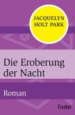 Die Eroberung der Nacht (eBook, ePUB)