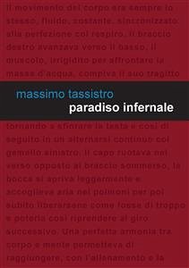 Paradiso infernale (eBook, ePUB) - Tassistro, Massimo