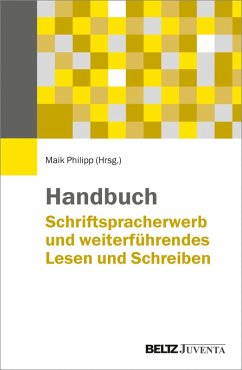 Handbuch Schriftspracherwerb und weiterführendes Lesen und Schreiben (eBook, PDF)