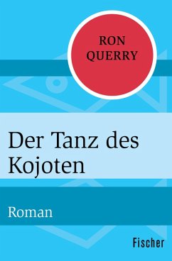 Der Tanz des Kojoten (eBook, ePUB) - Querry, Ron