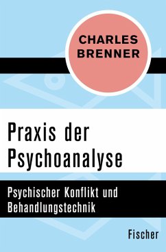 Praxis der Psychoanalyse (eBook, ePUB) - Brenner, Charles