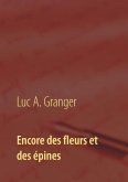 Encore des fleurs et des épines (eBook, ePUB)