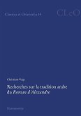 Recherches sur la tradition arabe du Roman d'Alexandre (eBook, PDF)