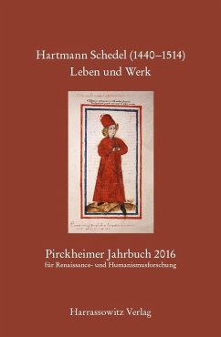 Pirckheimer Jahrbuch 30 (2016) Hartmann Schedel (1440-1514). Leben und Werk (eBook, PDF)